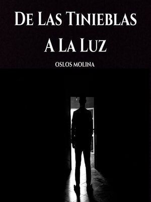 cover image of De Las Tinieblas a La Luz